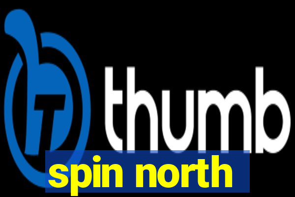 spin north