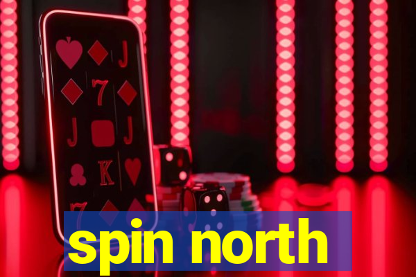 spin north