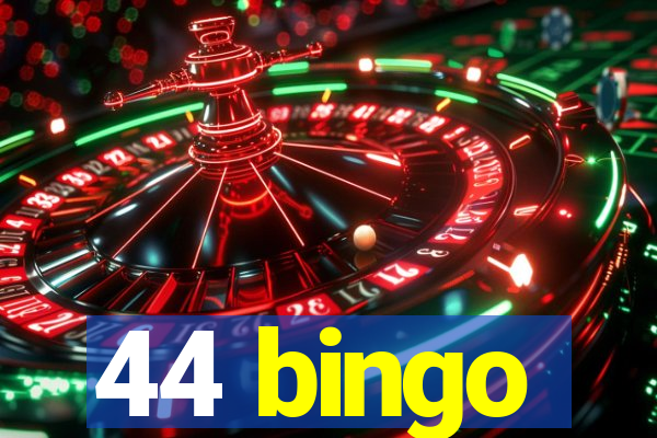 44 bingo