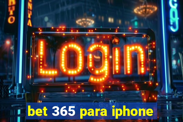 bet 365 para iphone