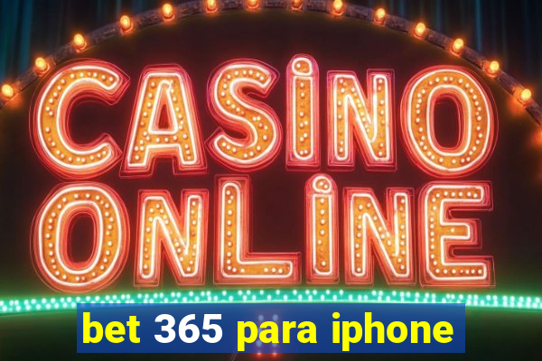 bet 365 para iphone