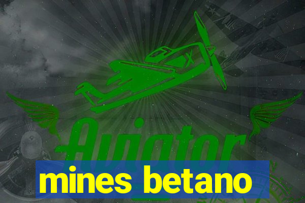 mines betano