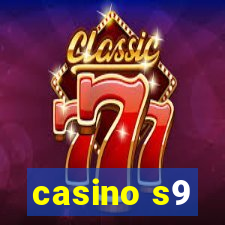 casino s9