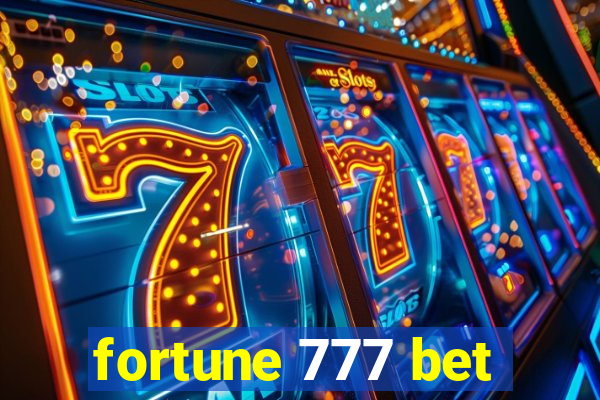 fortune 777 bet