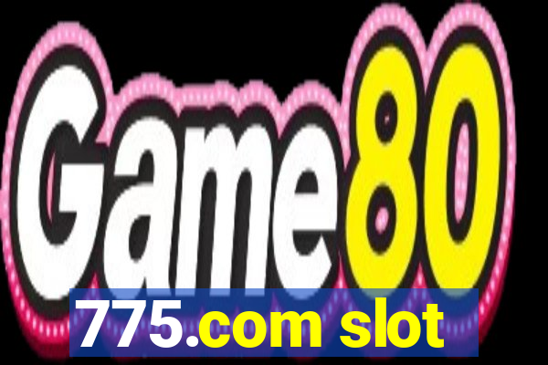 775.com slot