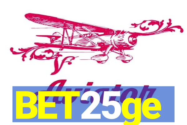 BET25ge