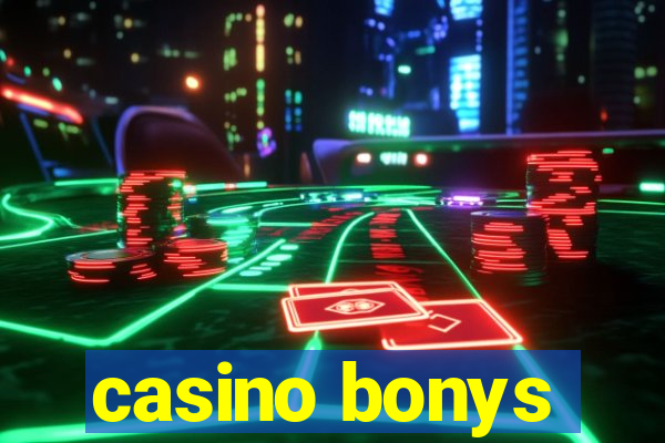 casino bonys