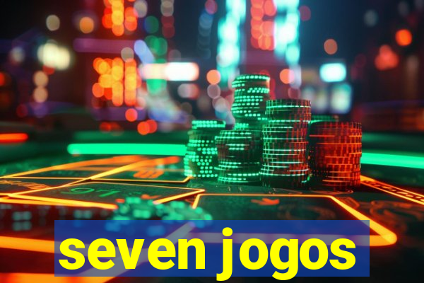 seven jogos