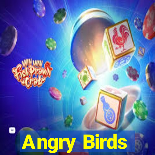 Angry Birds