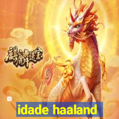 idade haaland