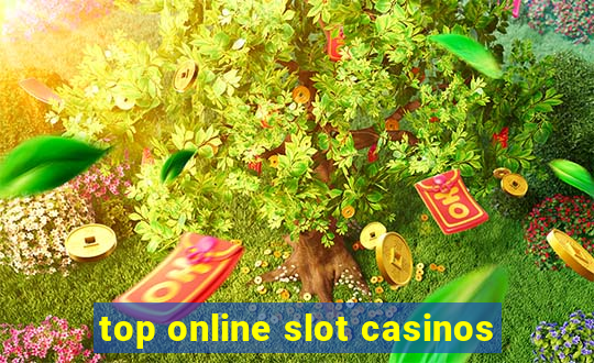 top online slot casinos