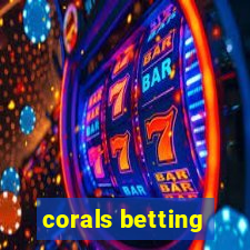 corals betting