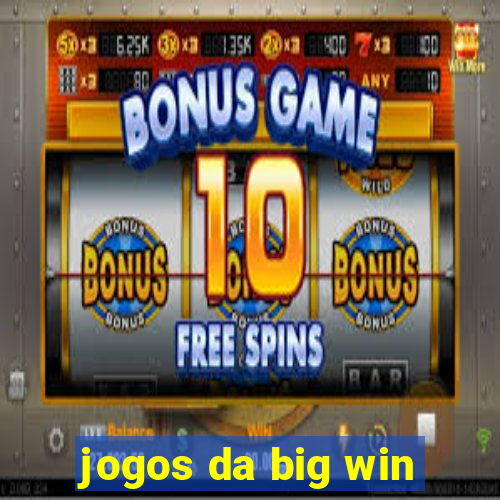 jogos da big win