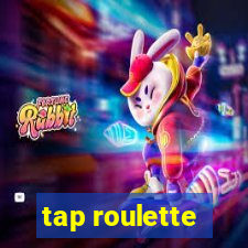 tap roulette