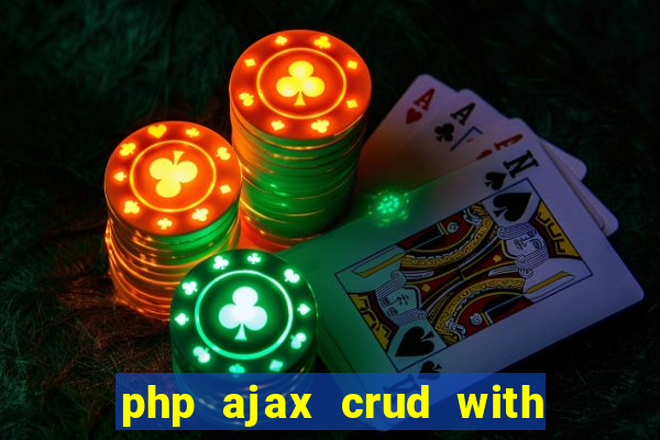 php ajax crud with datatables and bootstrap modals