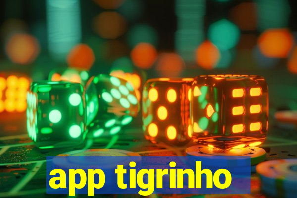 app tigrinho