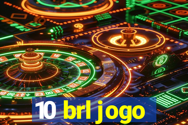 10 brl jogo