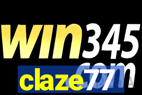 claze77