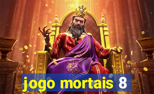 jogo mortais 8