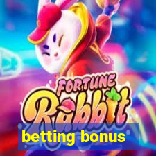 betting bonus