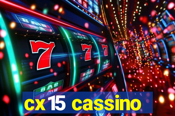 cx15 cassino