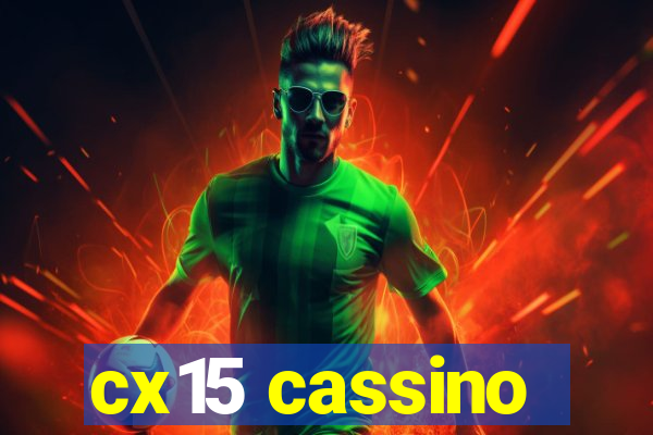 cx15 cassino