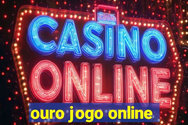 ouro jogo online