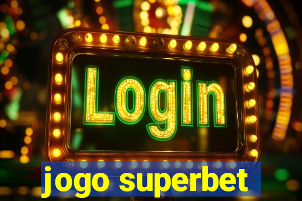 jogo superbet