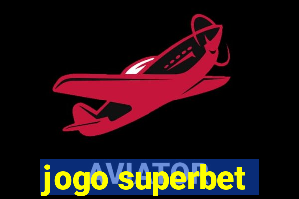 jogo superbet