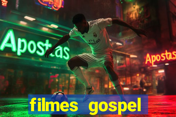 filmes gospel baseadas em fatos reais emocionantes