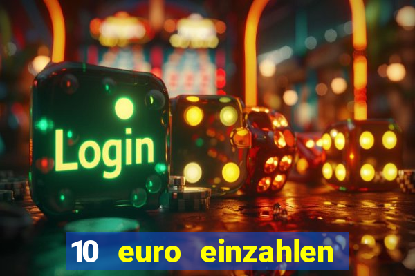 10 euro einzahlen 50 euro spielen casino