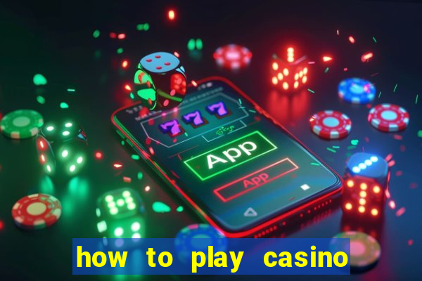 how to play casino slot games