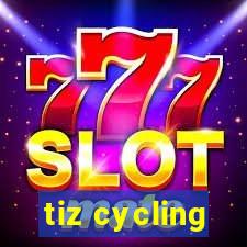 tiz cycling