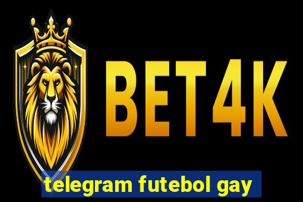 telegram futebol gay