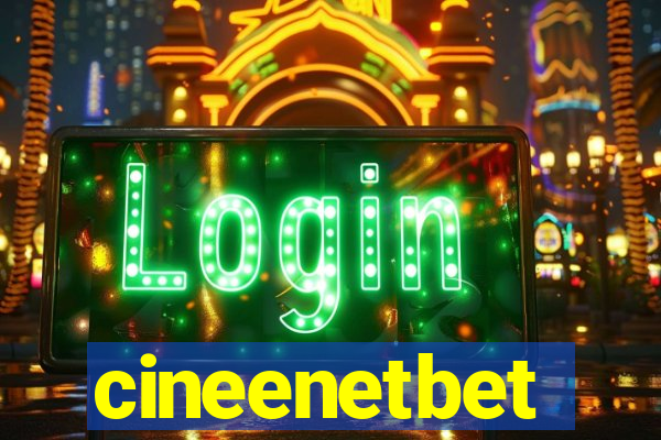 cineenetbet