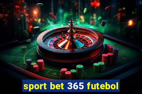 sport bet 365 futebol