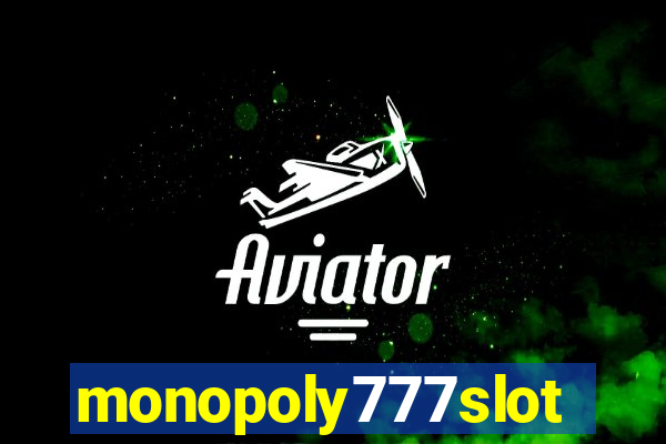 monopoly777slots.com