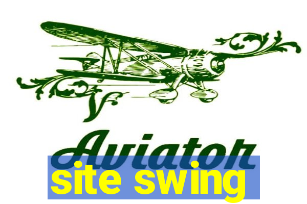 site swing