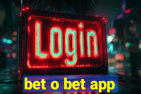 bet o bet app