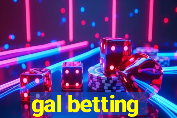 gal betting