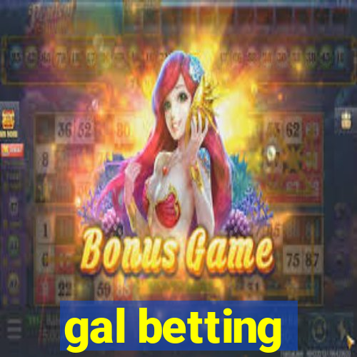 gal betting