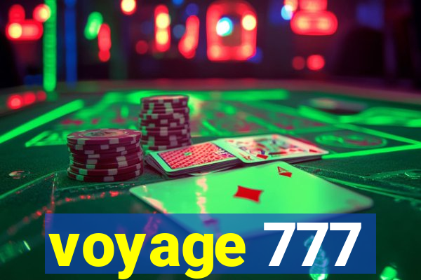 voyage 777