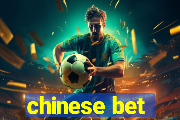 chinese bet