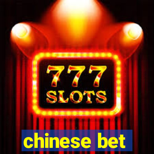 chinese bet