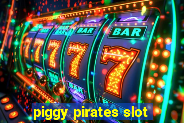 piggy pirates slot