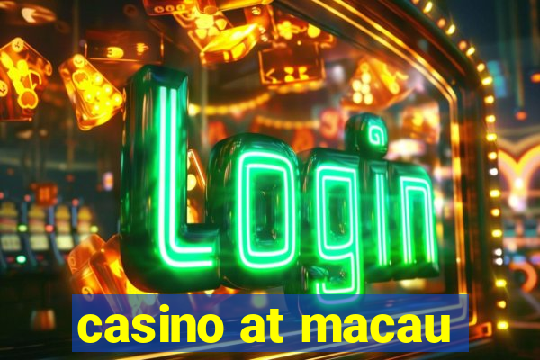 casino at macau