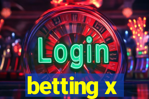 betting x