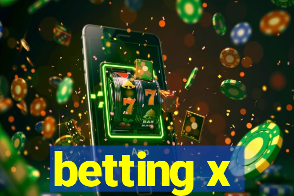 betting x