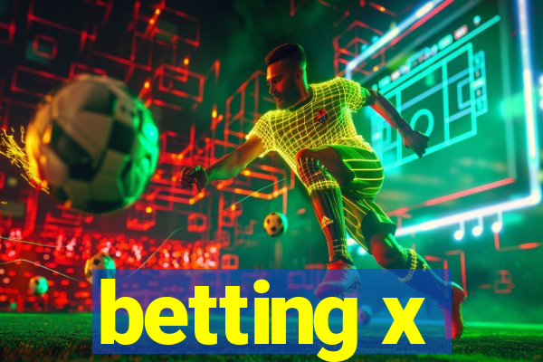 betting x