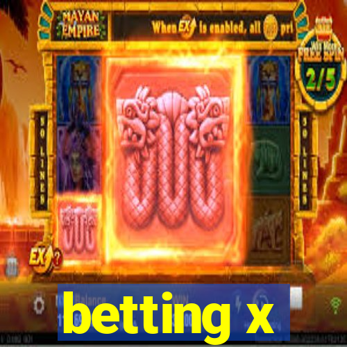 betting x